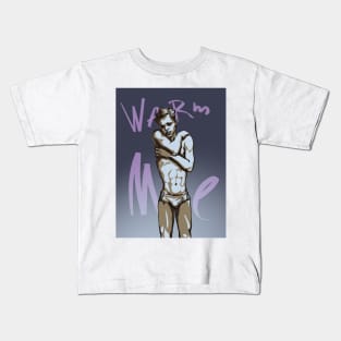 Warm me Kids T-Shirt